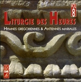 LITURGIE DES HEURES VOL 8, CD HYMNES GRÃGORIENNES ET ANTIENNES MARIALES