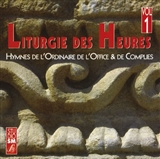 LITURGIE DES HEURES VOL 1, CD HYMNES DE L'ORDINAIRE DE L'OFFICE ET DE COMPLIES