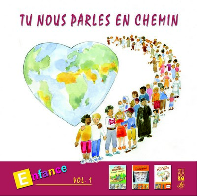 TU NOUS PARLES EN CHEMIN - ENFANCE VOL 1