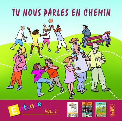 TU NOUS PARLES EN CHEMIN - ENFANCE VOL 2