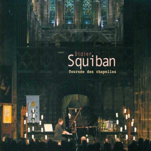 DIDIER SQUIBAN TOURNEE DES CHAPELLES  CD