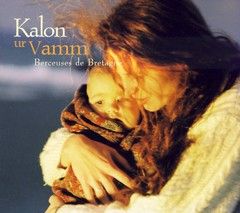 CD BERCEUSES DE BRETAGNE KALON UR VAMMBREIZH