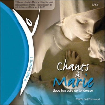 CD IL EST VIVANT ! CHANTS A MARIE - CD 53