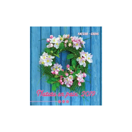 CALENDRIER 2019 NATURE EN PAIX