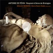 REQUIEM D'ANNE DE BRETAGNE ANTOINE DE FEVIN / CD