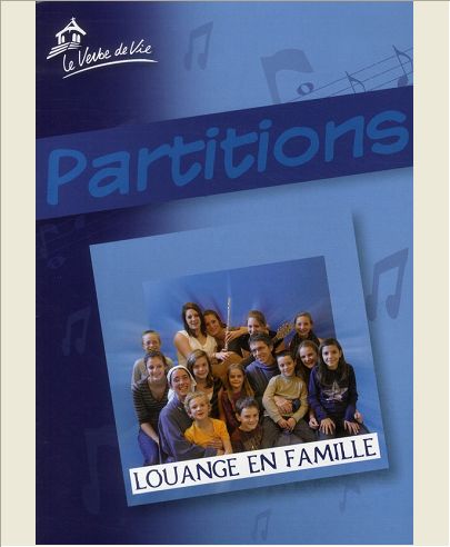 LOUANGE EN FAMILLE - PARTITIONS DU CD
