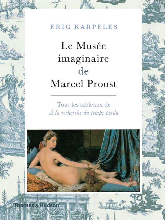 LE MUSEE IMAGINAIRE DE MARCEL PROUST /FRANCAIS