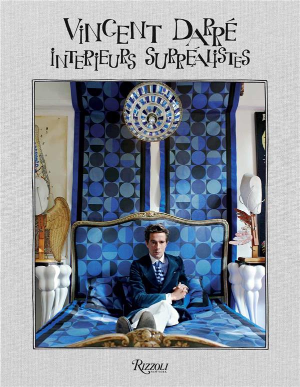 VINCENT DARRE - INTERIEURS SURREALISTES