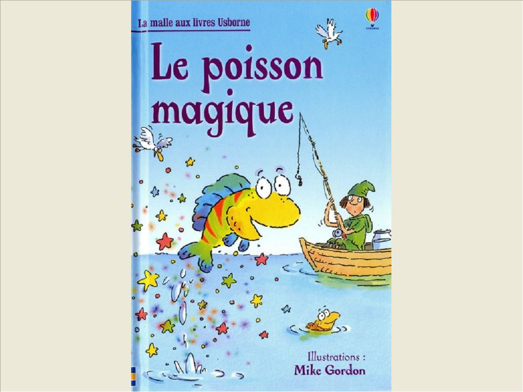 LE POISSON MAGIQUE - LA MALLE AUX LIVRES