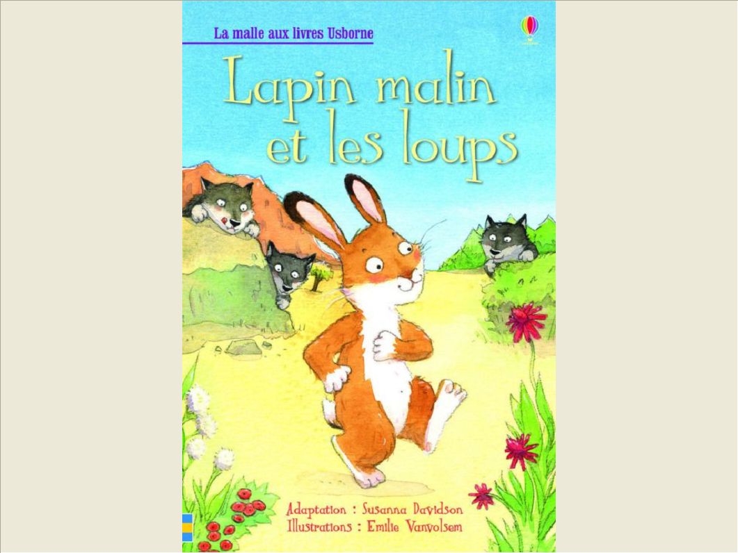 LAPIN MALIN ET LES LOUPS - LA MALLE AUX LIVRES