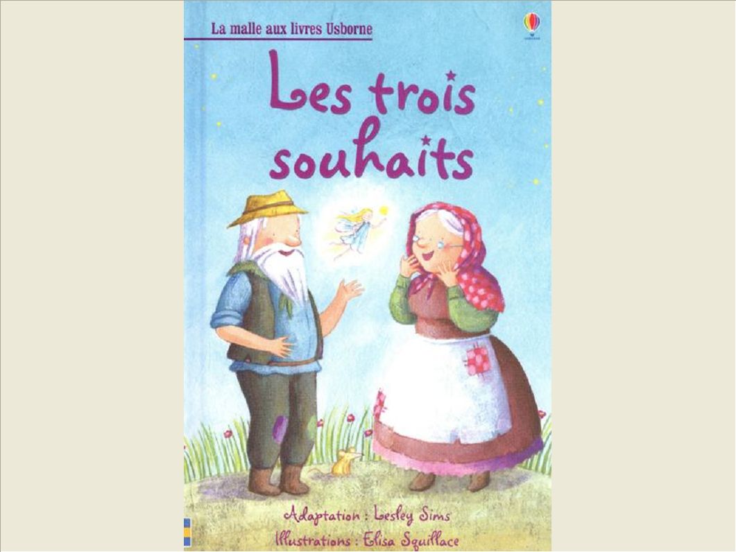 LES TROIS SOUHAITS - LA MALLE AUX LIVRES