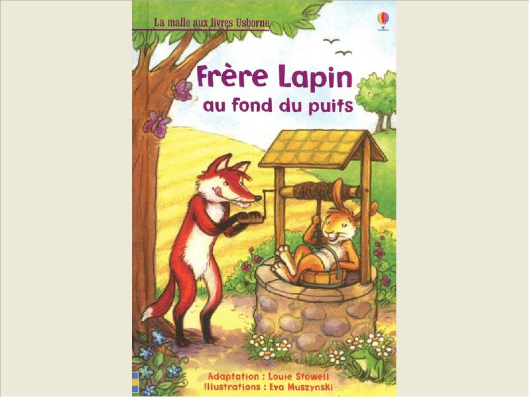 FRERE LAPIN AU FOND DU PUIT - LA MALLE AUX LIVRES
