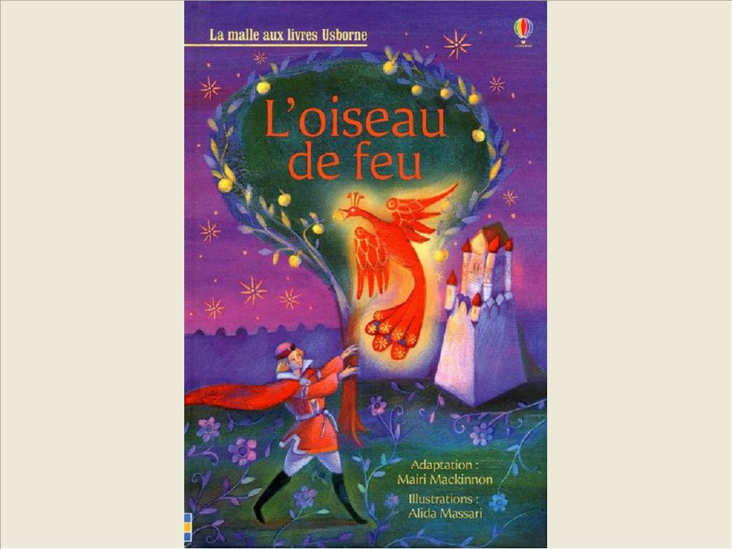 L'OISEAU DE FEU - LA MALLE AUX LIVRES