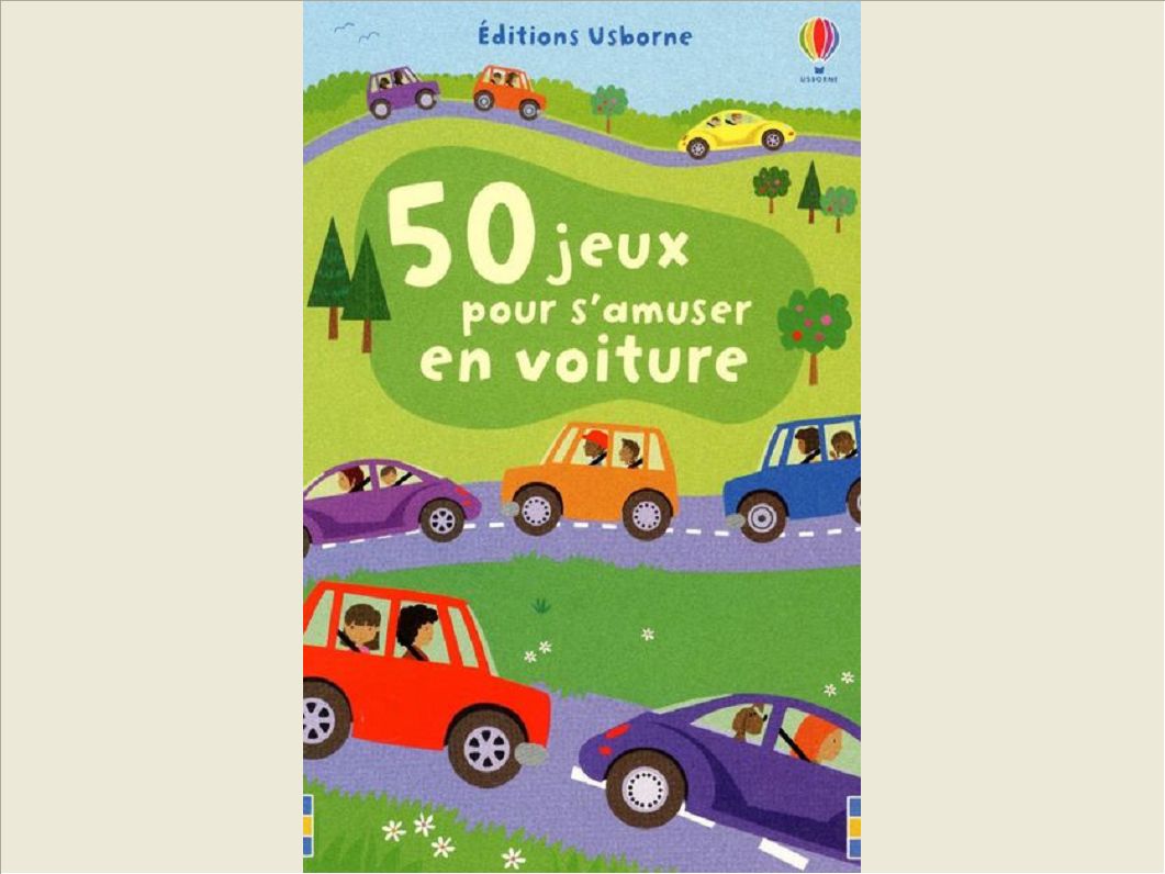 50 JEUX PR S AMUSER EN VOITURE