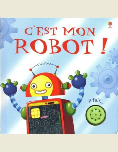 C'EST MON ROBOT !