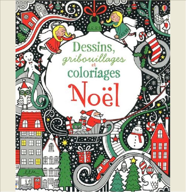 NOEL - DESSINS, GRIBOUILLAGES ET COLORIAGES