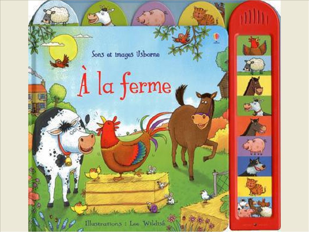A LA FERME - SONS ET IMAGES USBORNE