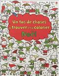 UN TAS DE CHOSES A TROUVER ET A COLORIER NOEL