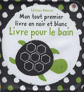 LIVRE POUR LE BAIN - MON TOUT PREMIER LIVRE EN NOIR ET BLANC