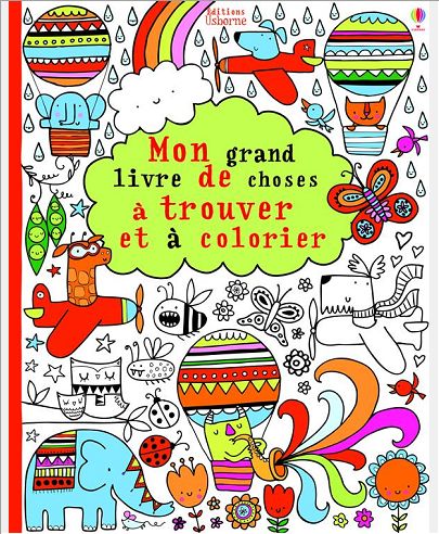 MON GRAND LIVRE DE CHOSES A TROUVER ET A COLORIER