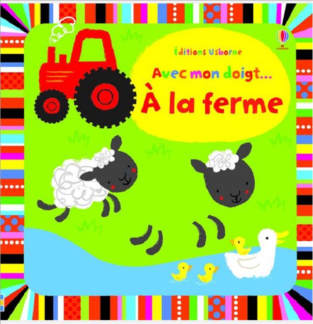 AVEC MON DOIGT... A LA FERME