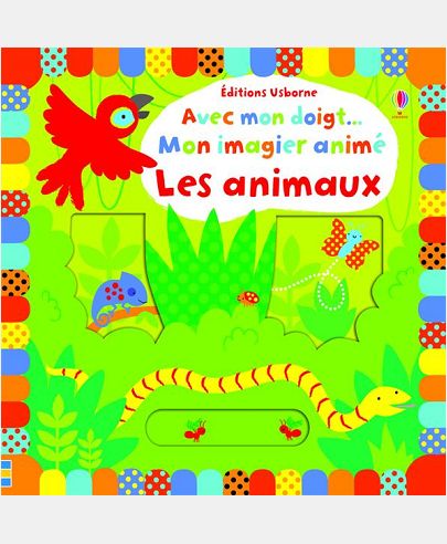 AVEC MON DOIGT... MON IMAGIER ANIME - LES ANIMAUX