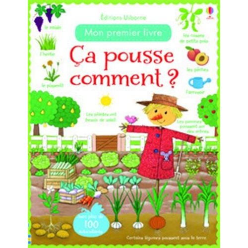 CA POUSSE COMMENT ? - MON PREMIER LIVRE