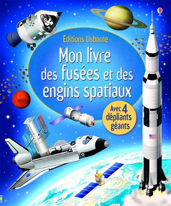 MON LIVRE DES FUSEES ET DES ENGINS SPATIAUX
