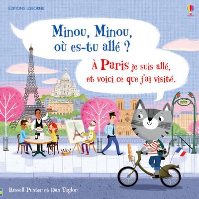 MINOU, MINOU, OU-ES TU ALLE ? JE SUIS ALLE A PARIS ET VOICI CE QUE J'AI VISITE
