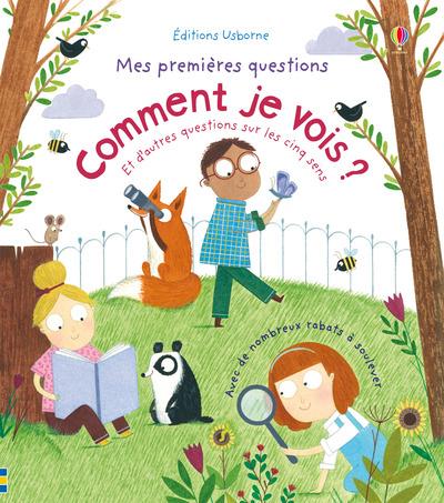 COMMENT JE VOIS ? - MES PREMIERES QUESTIONS