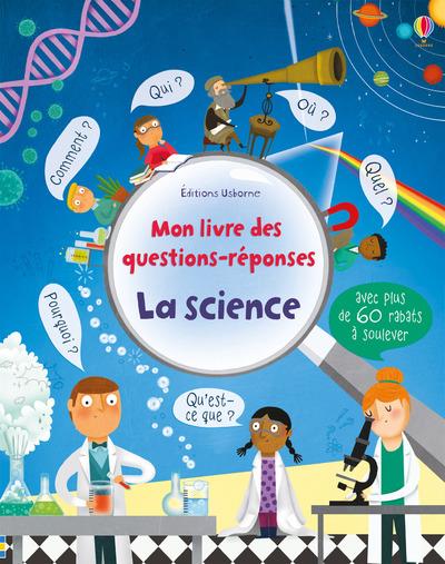 LA SCIENCE - MON LIVRE DES QUESTIONS-REPONSES