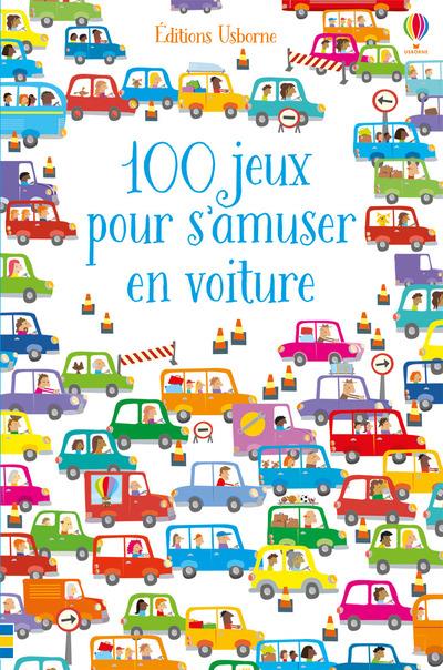 100 JEUX POUR S'AMUSER EN VOITURE