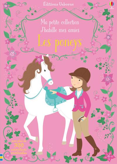 J'HABILLE MES AMIES - MA PETITE COLLECTION - LES PONEYS