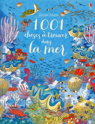 1 001 CHOSES A TROUVER DANS LA MER