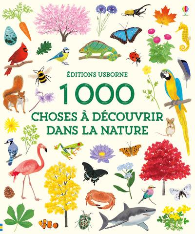 1 000 CHOSES A DECOUVRIR DANS LA NATURE
