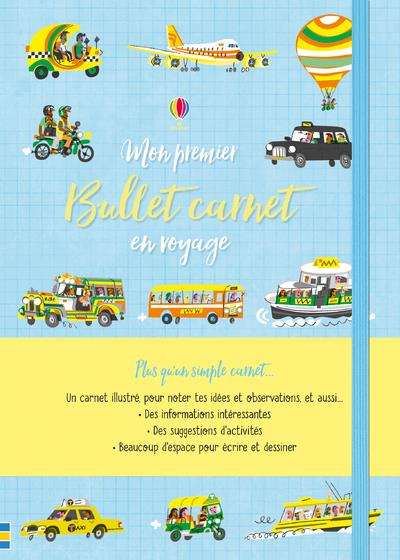 MON PREMIER BULLET CAHIER - EN VOYAGE