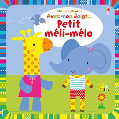 AVEC MON DOIGT... PETIT MELI-MELO
