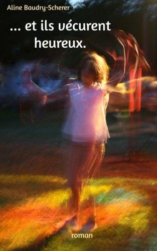 ... ET ILS VECURENT HEUREUX.