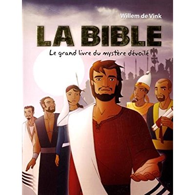 LA BIBLE LE GRAND LIVRE DU MYSTERE DEVOILE