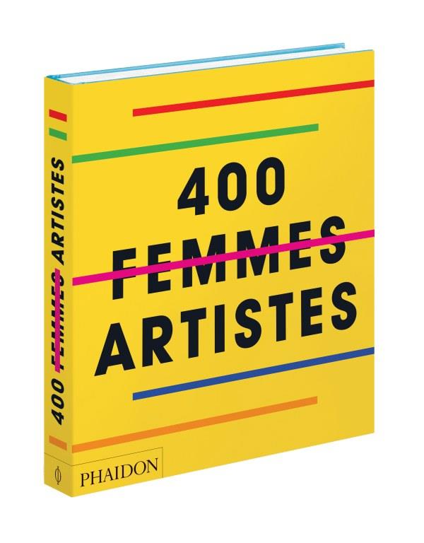 400 FEMMES ARTISTES