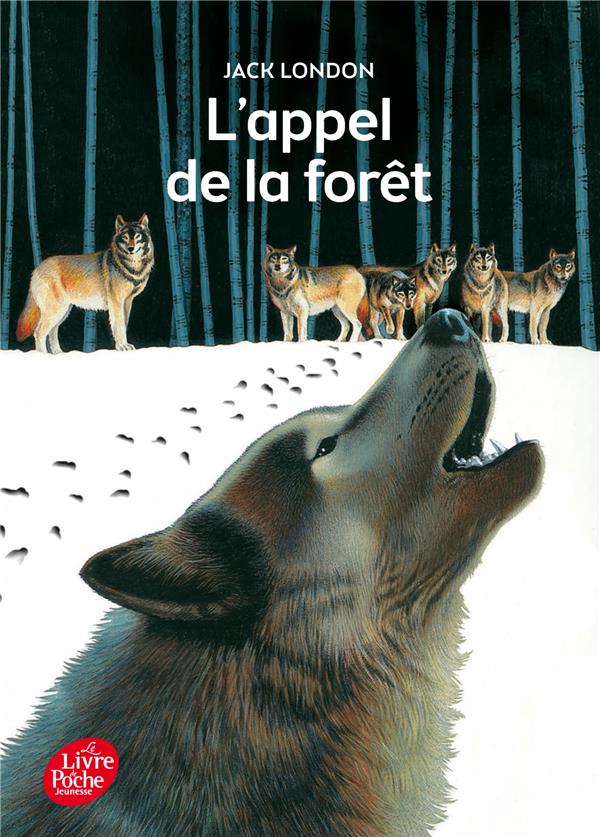 L'APPEL DE LA FORET - TEXTE INTEGRAL
