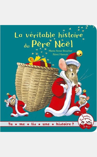 TU ME LIS UNE HISTOIRE? - LA VERITABLE HISTOIRE DU PERE NOEL