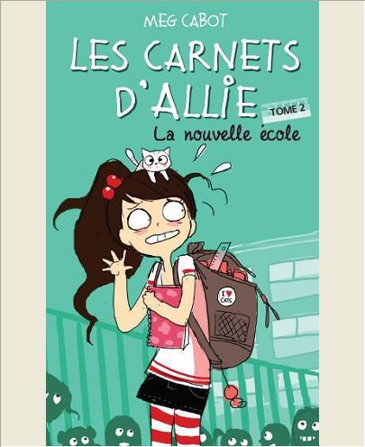 LE CARNET D'ALLIE - T02 - LE CARNET D'ALLIE - LA NOUVELLE ECOLE