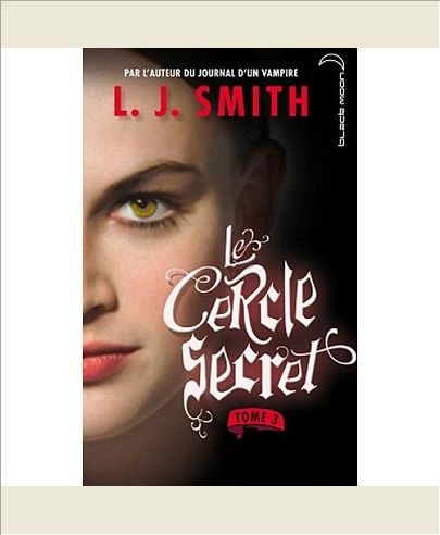 LE CERCLE SECRET - SAISON 1 - LE CERCLE SECRET - TOME 3 - LE POUVOIR
