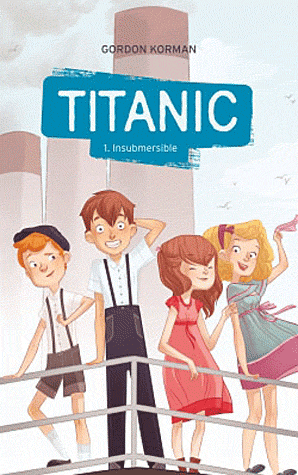 TITANIC - TOME 1 - INSUBMERSIBLE