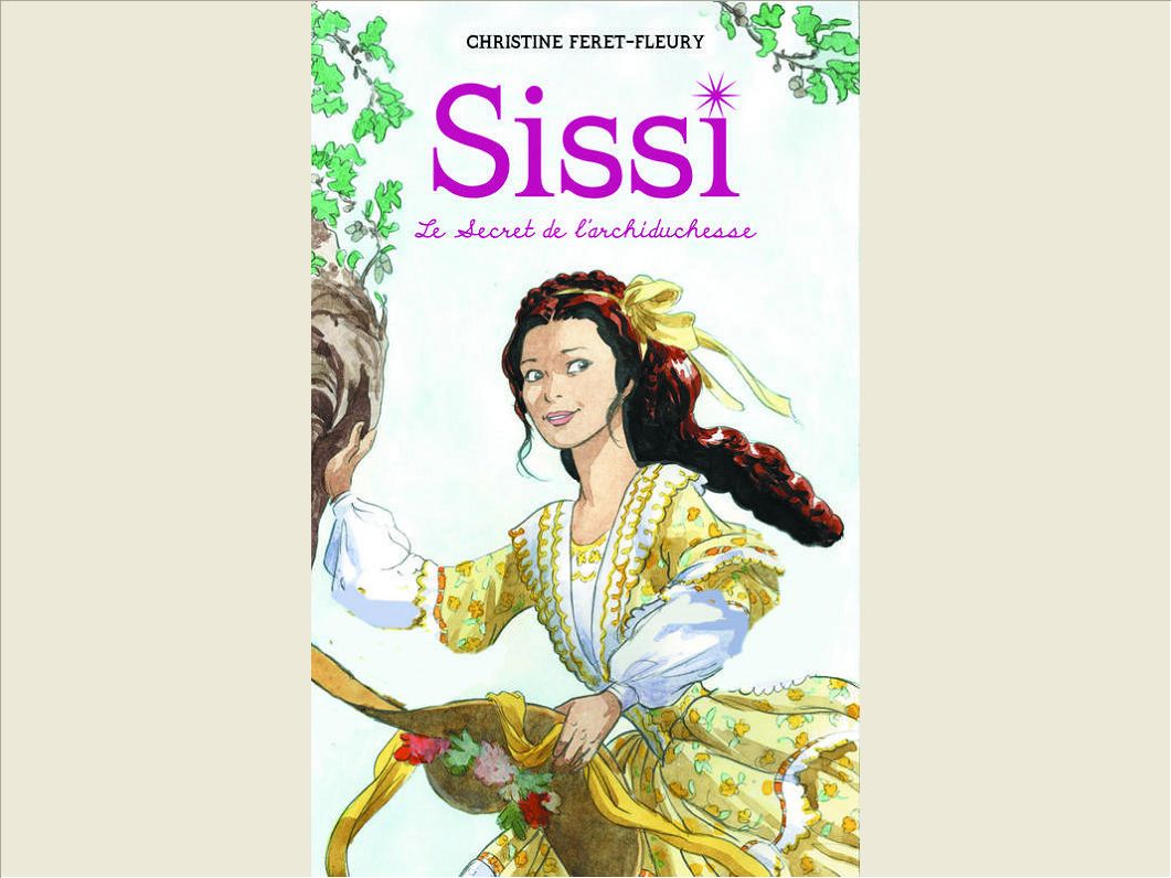 SISSI - TOME 1 - LE SECRET DE L'ARCHIDUCHESSE