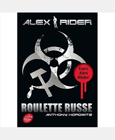 ALEX RIDER - TOME 10 - ROULETTE RUSSE