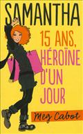 SAMANTHA - TOME 1 - HEROINE D'UN JOUR
