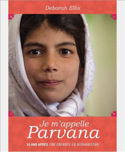 PARVANA - TOME 4 - JE M'APPELLE PARVANA