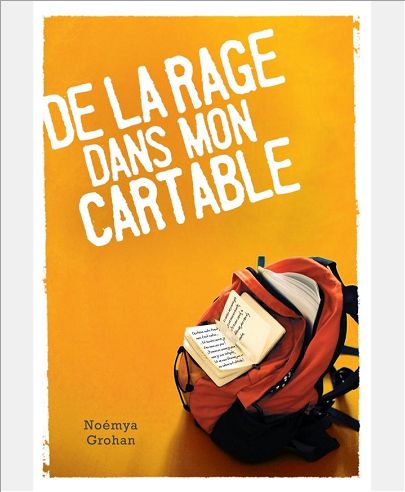 DE LA RAGE DANS MON CARTABLE